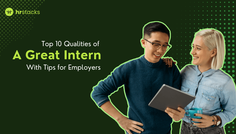 Qualities Of A Great Intern