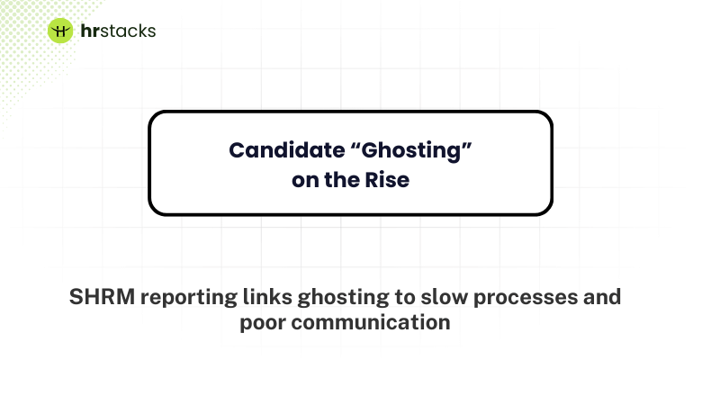 Candidate “Ghosting” on the Rise